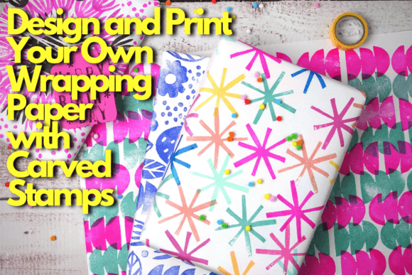 Download Design and Print Your Own Wrapping Paper with Carved Stamps - Wrap Collection